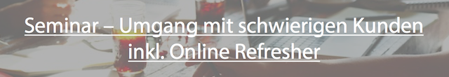 Seminar - Umgang mit schwierigen Kunden