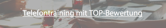 Telefontraining mit TOP-Bewertung